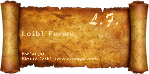 Loibl Ferenc névjegykártya